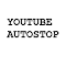 Youtube Autostop