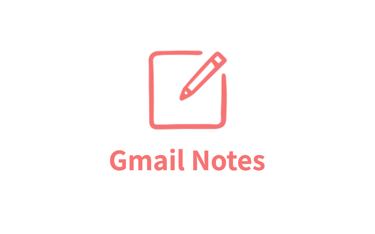 Gmail Notes - Add notes to email in Gmail chrome谷歌浏览器插件_扩展第1张截图