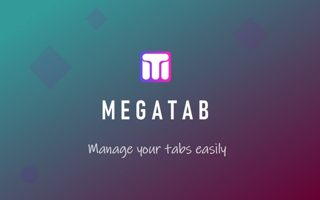Tab Manager - MegaTab chrome谷歌浏览器插件_扩展第2张截图