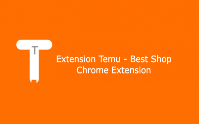 Extension Temu - Best Shop Chrome Extension chrome谷歌浏览器插件_扩展第2张截图