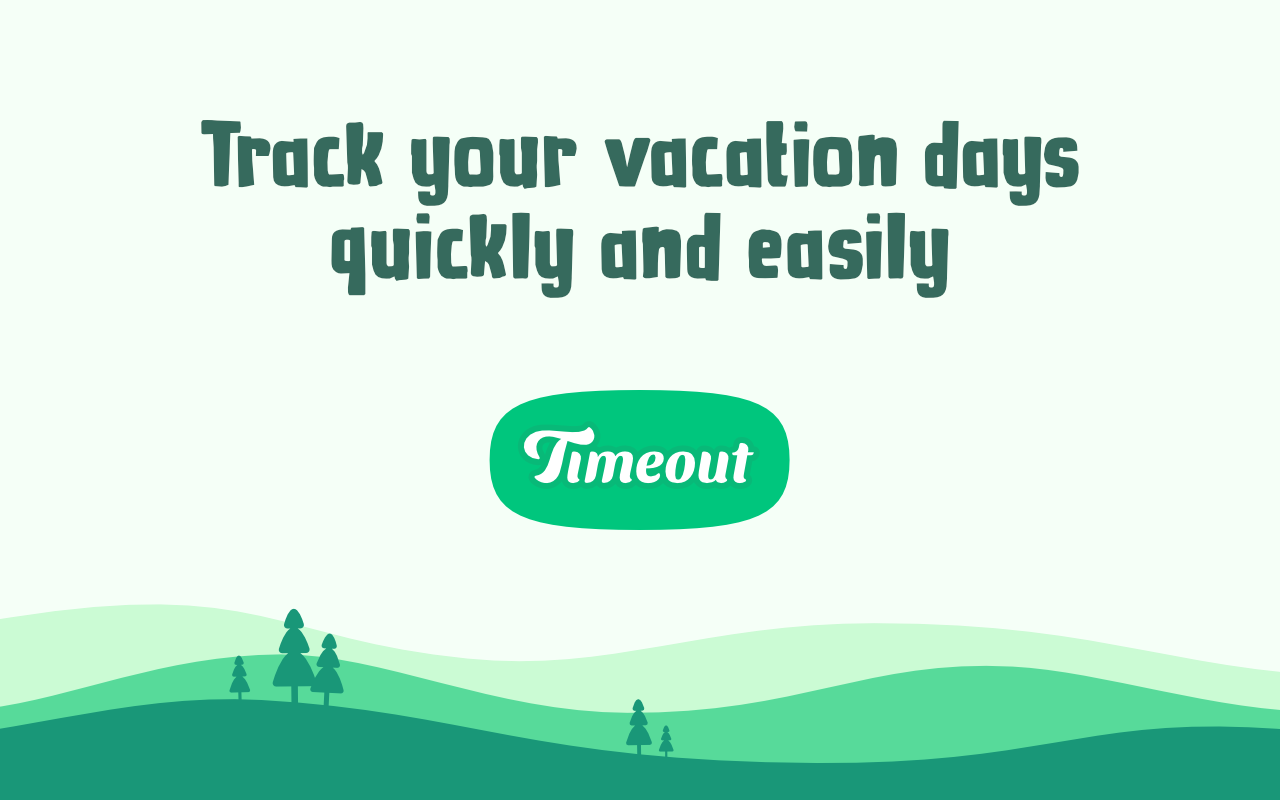 Timeout - Vacation Day Tracker chrome谷歌浏览器插件_扩展第4张截图