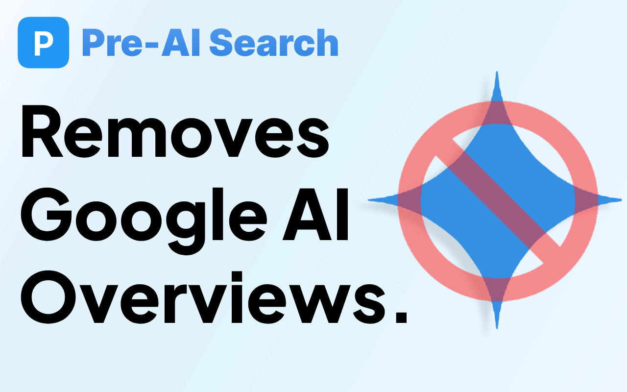 Pre-AI Search - Remove AI from Google chrome谷歌浏览器插件_扩展第2张截图