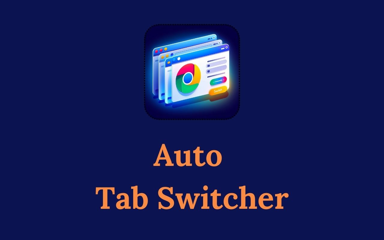 Auto Tab Switcher chrome谷歌浏览器插件_扩展第1张截图