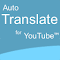 Auto Translate for YouTube™ captions