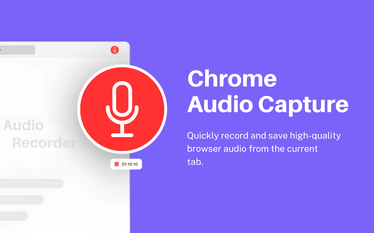 从电脑录音 — Chrome Audio Capture chrome谷歌浏览器插件_扩展第1张截图