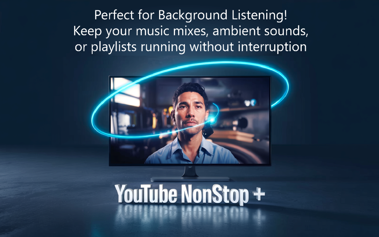 YouTube NonStop + chrome谷歌浏览器插件_扩展第1张截图