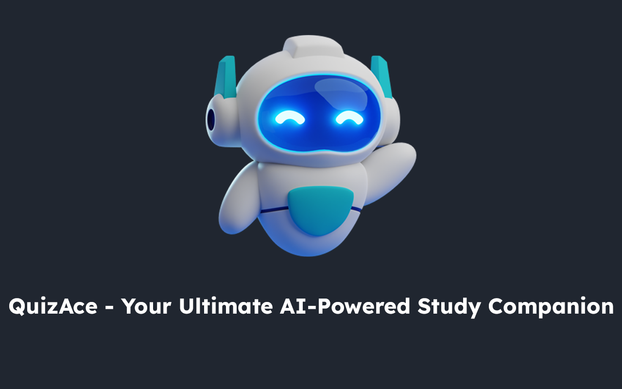 QuizAce - Your Ultimate AI-Powered Study Companion chrome谷歌浏览器插件_扩展第1张截图