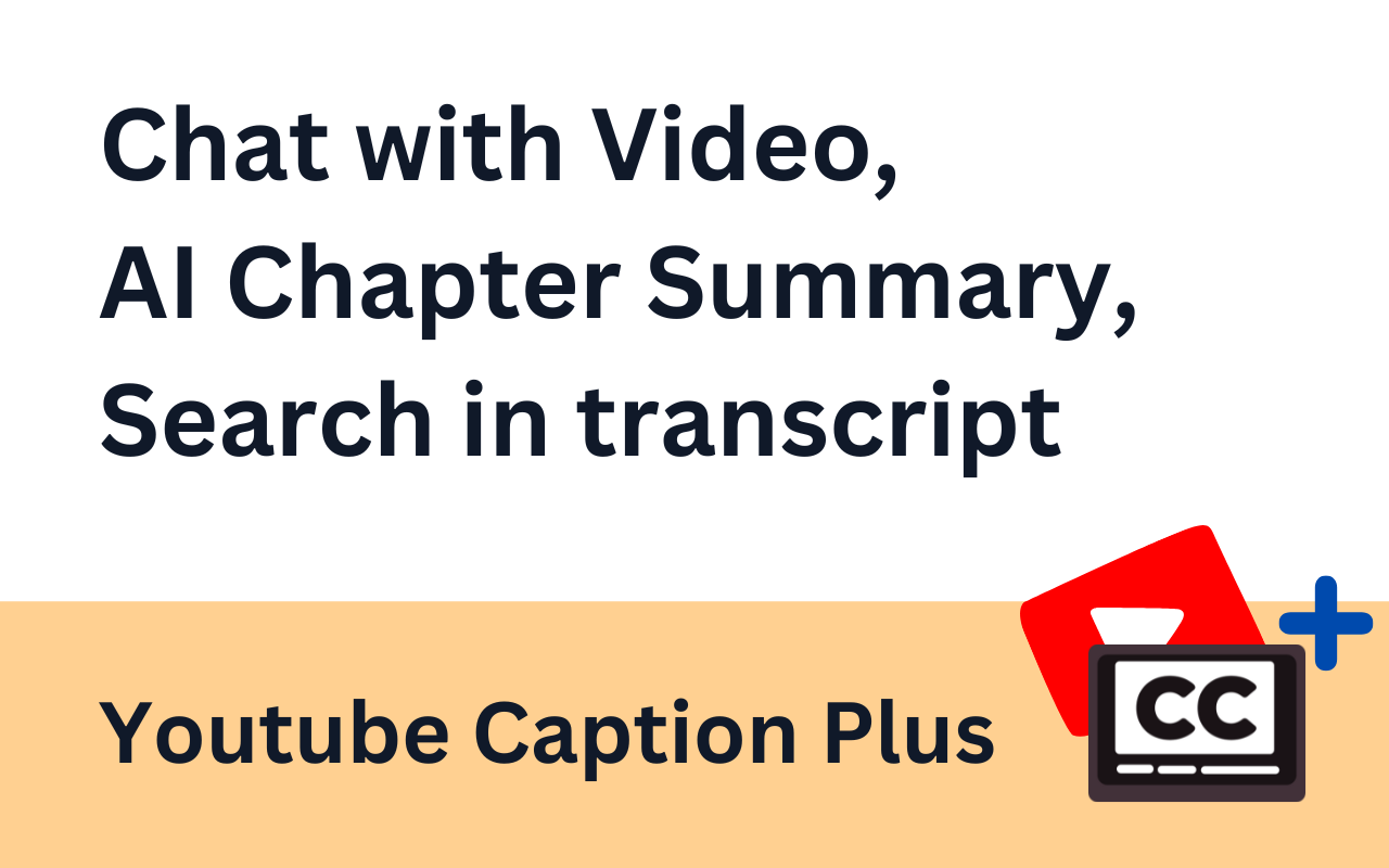 YouTube Transcript Plus - full transcript, AI chat with video & summary chrome谷歌浏览器插件_扩展第1张截图