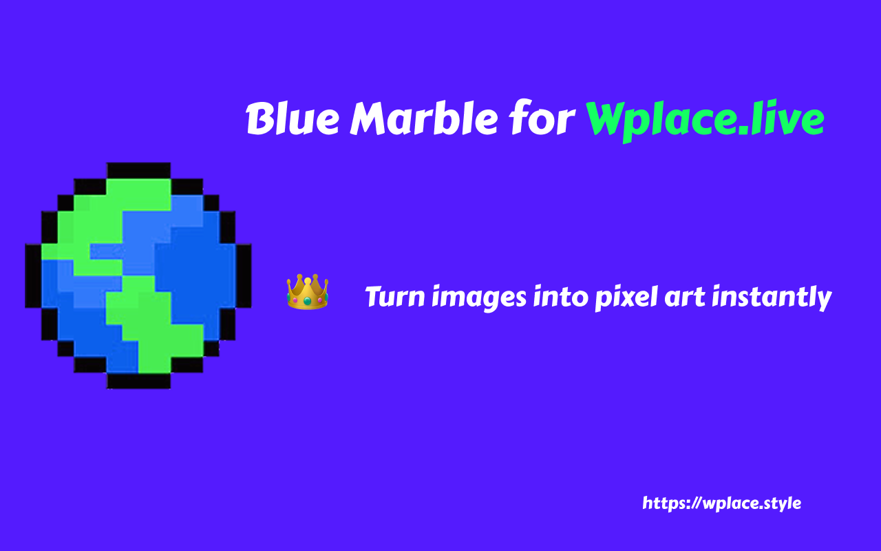 Blue Marble for Wplace chrome谷歌浏览器插件_扩展第1张截图