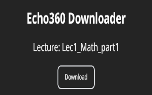 Echo360 Downloader chrome谷歌浏览器插件_扩展第1张截图