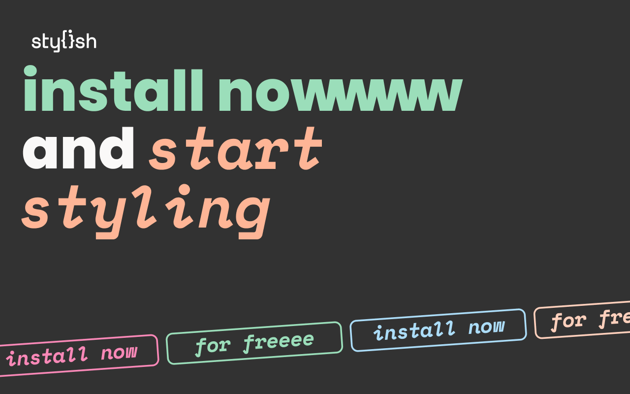 Stylish - Custom themes for any website chrome谷歌浏览器插件_扩展第1张截图