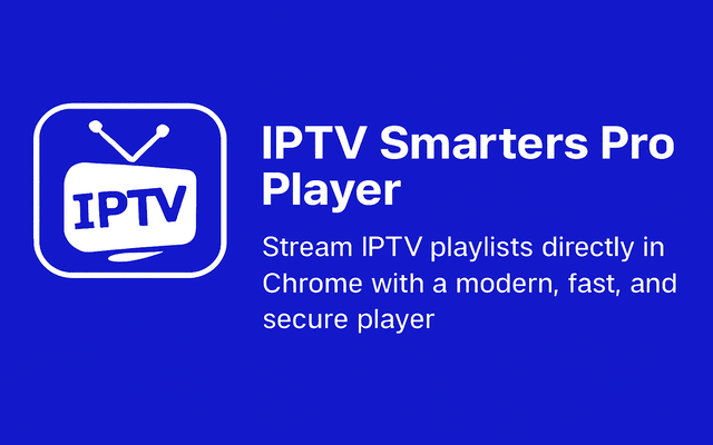 IPTV Smarters Pro chrome谷歌浏览器插件_扩展第1张截图
