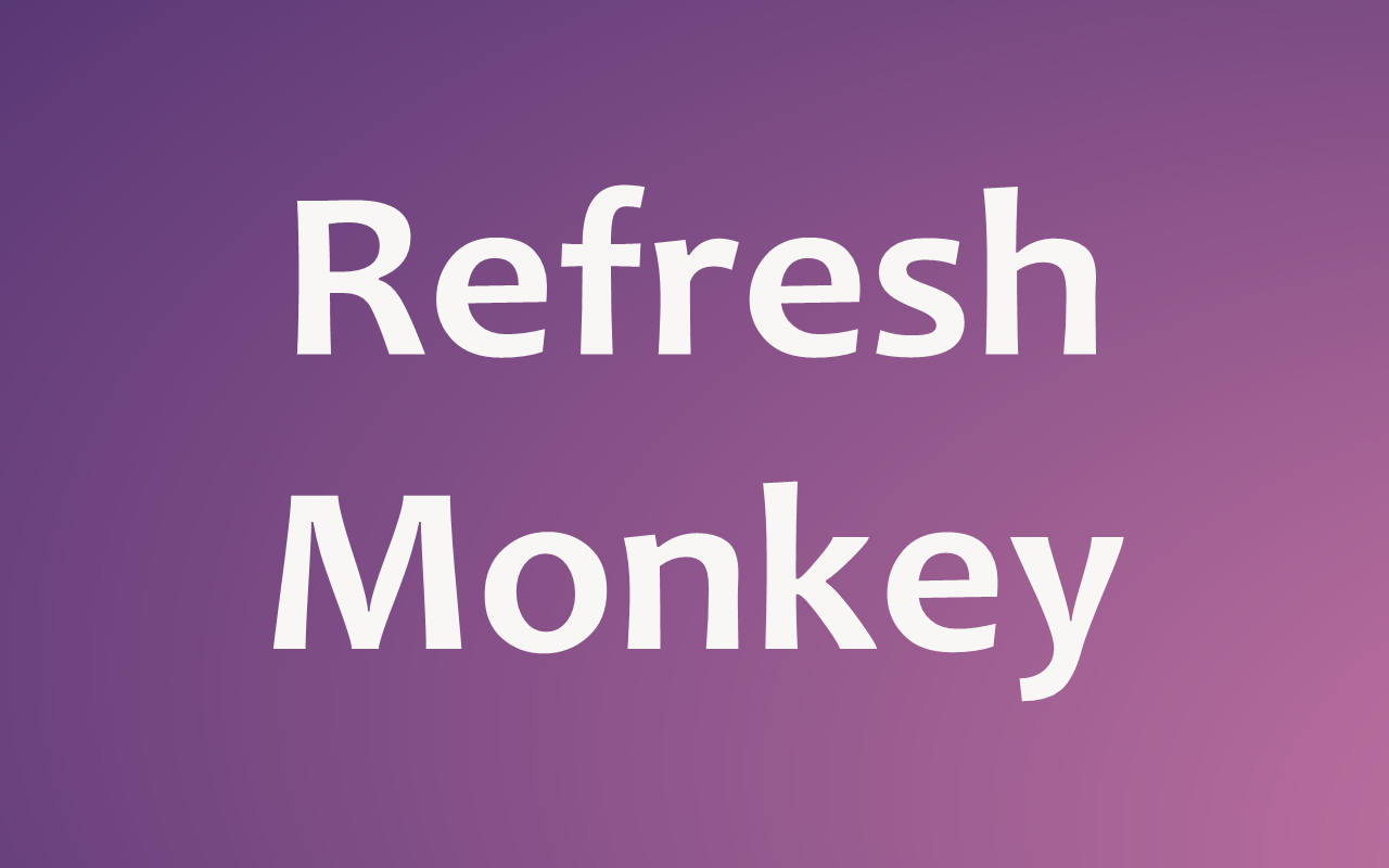 Refresh Monkey chrome谷歌浏览器插件_扩展第5张截图