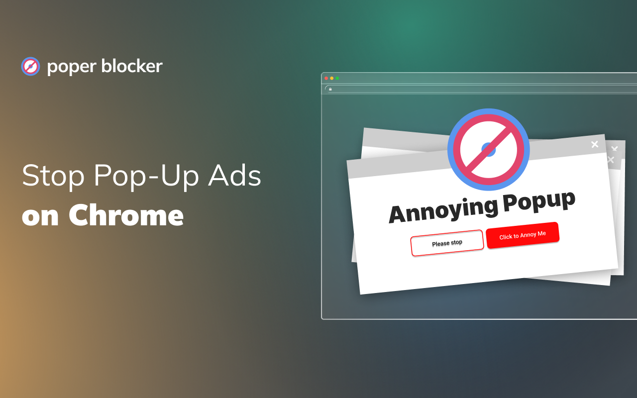 Pop up blocker for Chrome™ - Poper Blocker chrome谷歌浏览器插件_扩展第1张截图