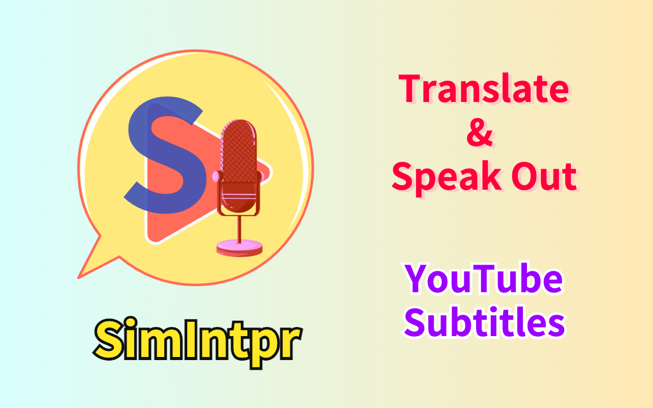 SimIntpr - 翻译并读出 YouTube 字幕 - 截图 2