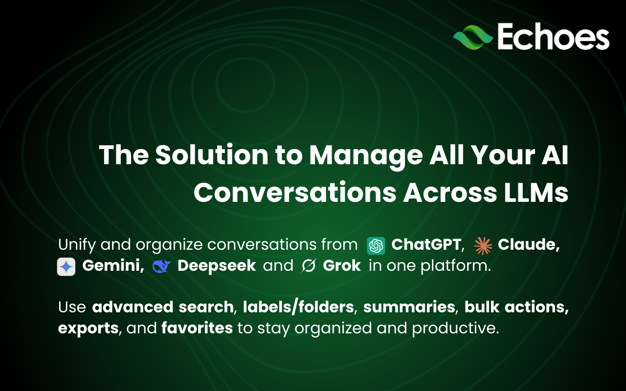Echoes-ChatGPT, Claude & Gemini Tool for Search, Label, Export & Summarize - 截图 2