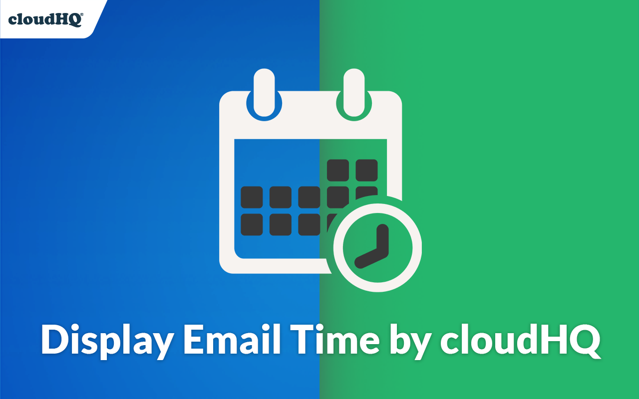 Display Email Time by cloudHQ - 截图 5