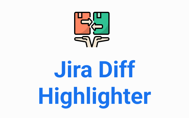 Jira Diff Highlighter - 截图 1