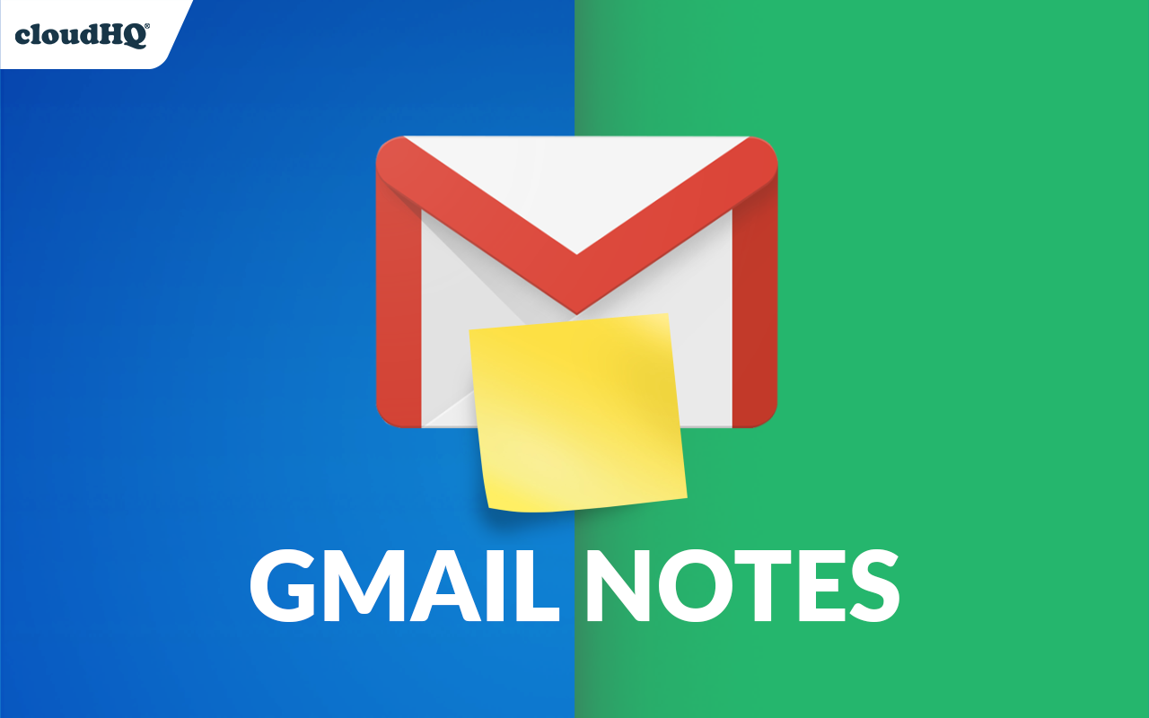 Notes for Gmail™ by cloudHQ - 截图 4