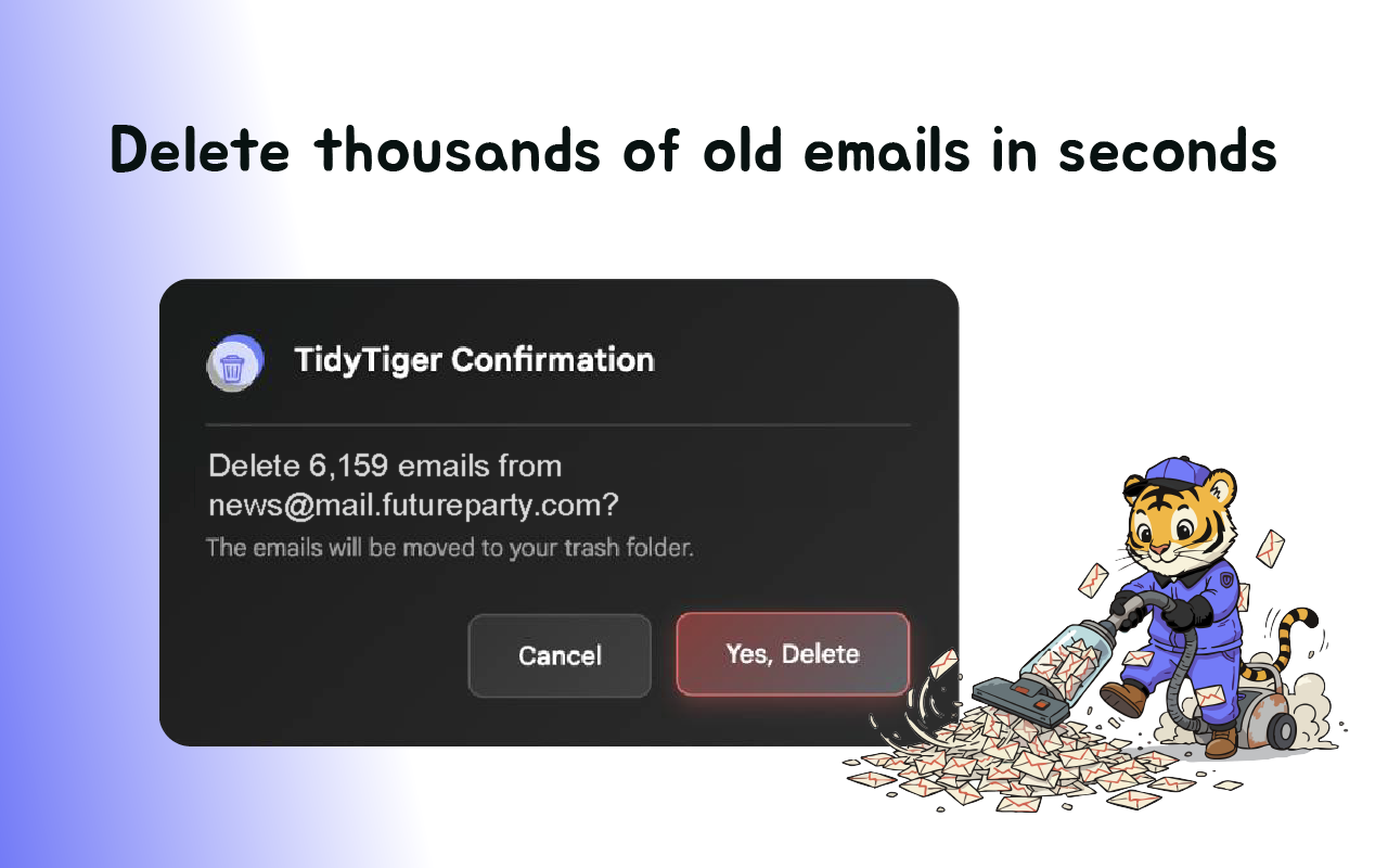 Tidy Tiger: Gmail bulk Delete + stronger Unsubscribe - 截图 5