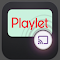 Cast to Playlet