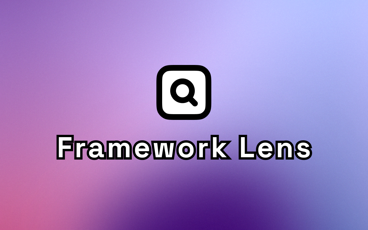 Framework Lens - 截图 1