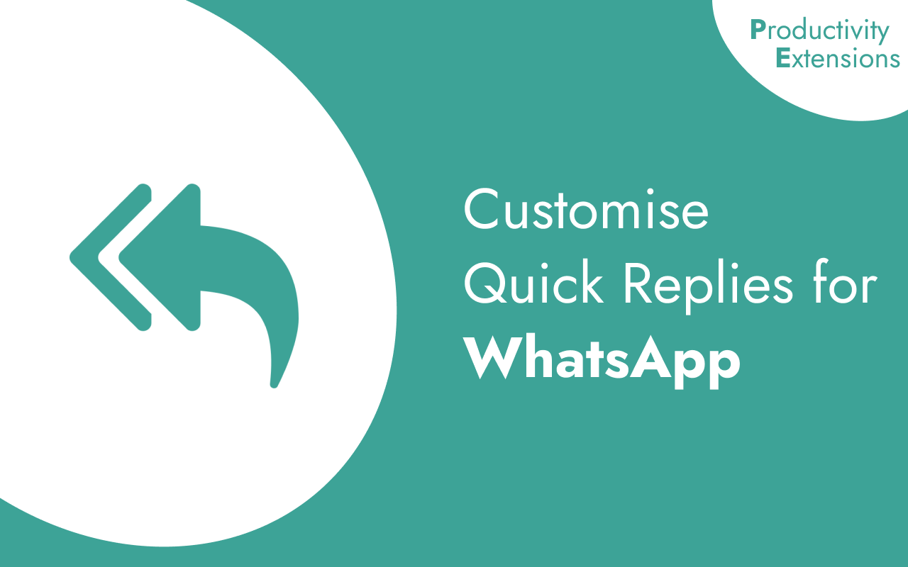 Whatsapp Quick Replies by Productivity Extensions - 截图 1
