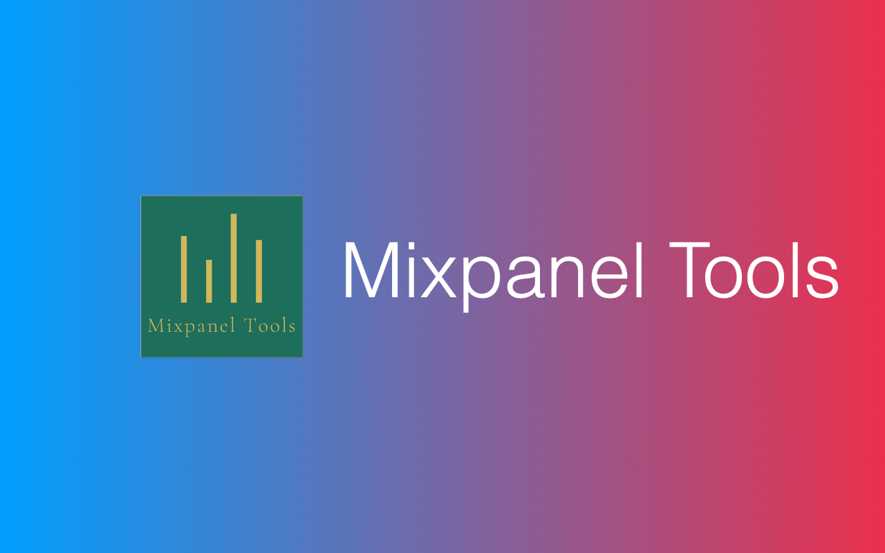 Mixpanel Tools - 截图 2