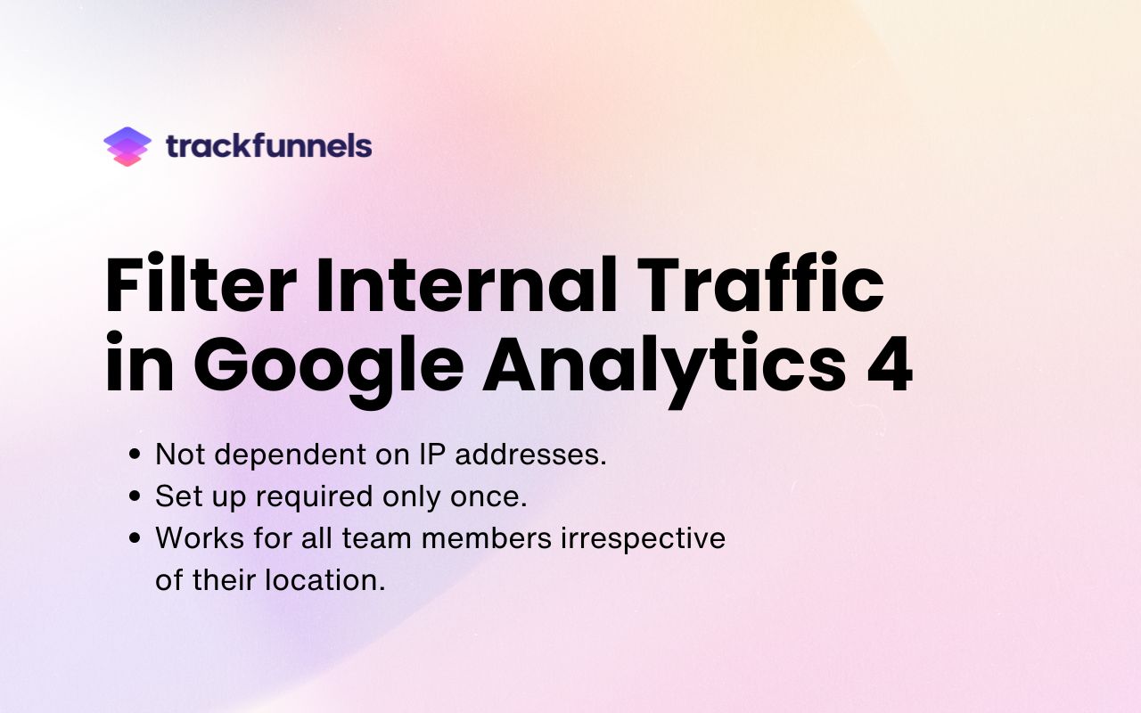 GA4 Internal Traffic Filter - TrackFunnels - 截图 2