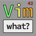 Vim What?